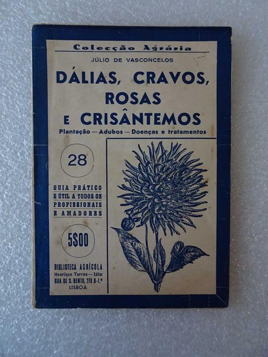 Livro colecção Agrária - Dálias, Cravos, Rosas e Crisântemos