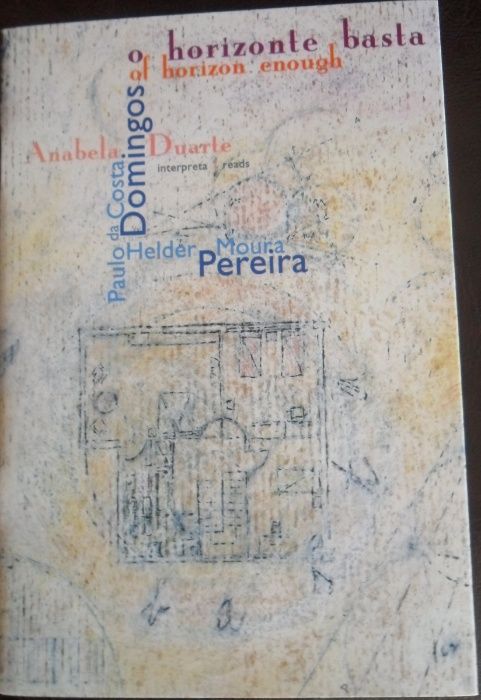 Anabela Duarte/H. M. Pereira/Paulo da Costa Domingos- Horizonte Basta