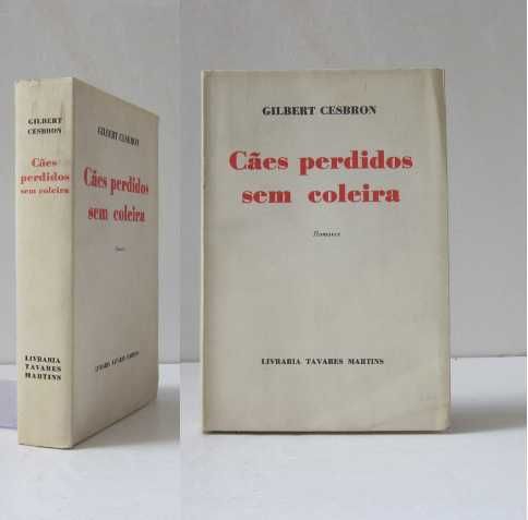 Gilbert Cesbron - CÃES PERDIDOS SEM COLEIRA [vários exemplares]