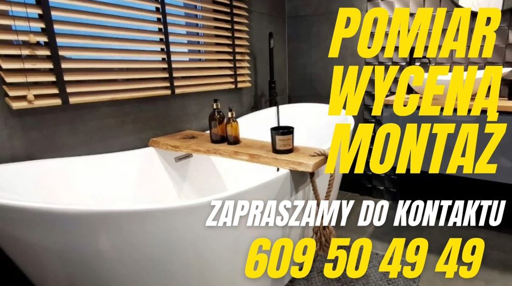 Rolety, Plisy, Żaluzje, Moskitiery-krótkie terminy,konkurencyjne ceny