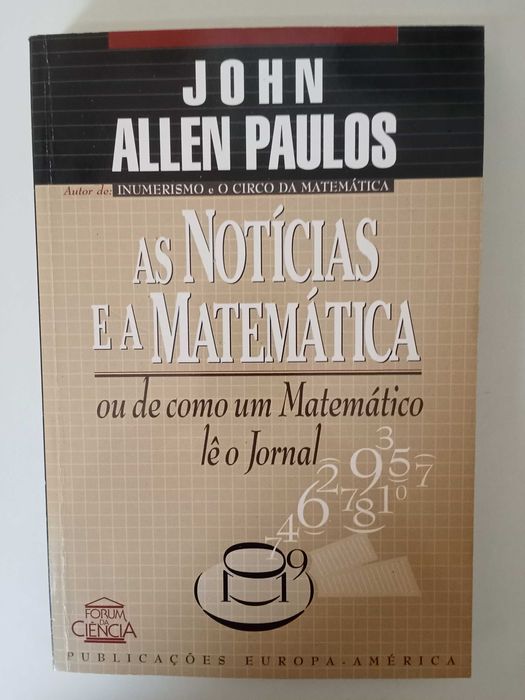 As Notícias e a Matemática - John Allen Paulos