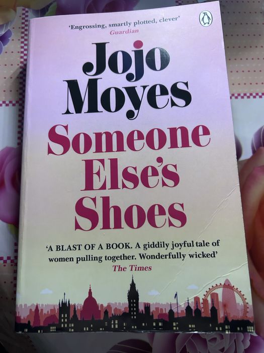 “Someones Elses Shoes” Jojo Moyes