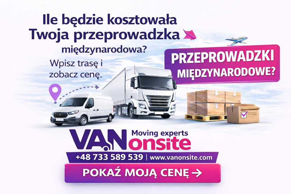 Przeprowadzki międzynarodowe | Sprawdź cenę online – VANonsite