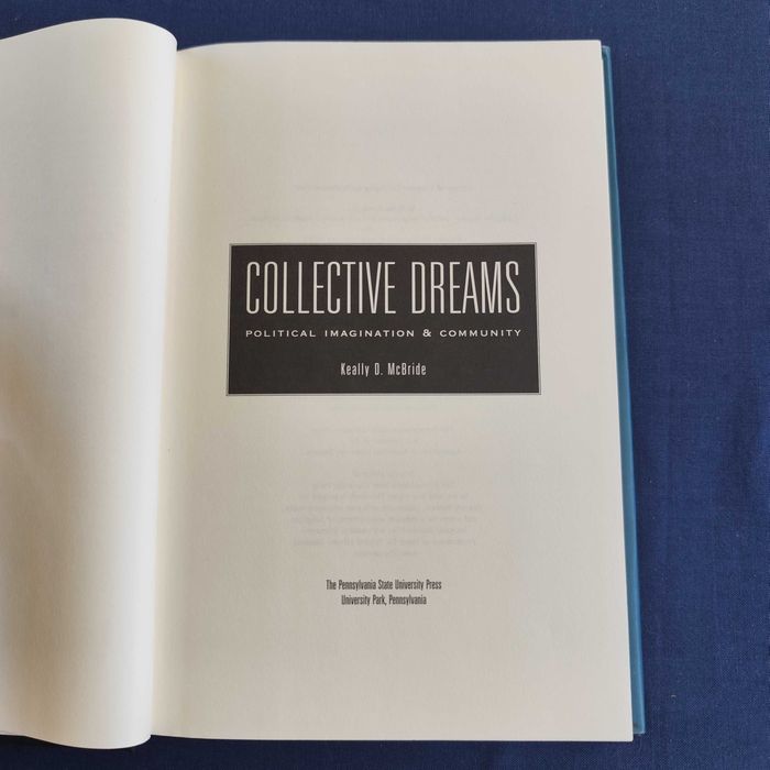 Keally McBride - Collective Dreams Political Imagination and Community