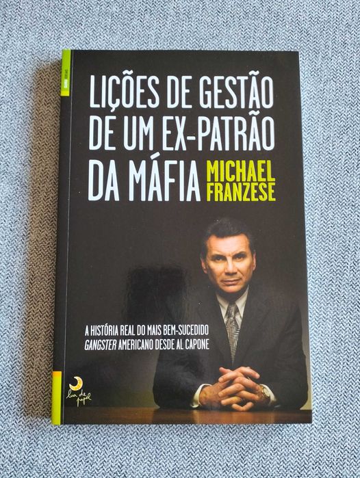 Livro "Lições de gestão de um ex-patrão da máfia" de Michael Franzese