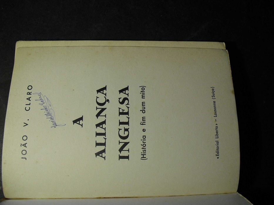 JOÃO V.CLARO-ALIANÇA INGLESA (HISTÓRIA E FIM DE UM MITO)