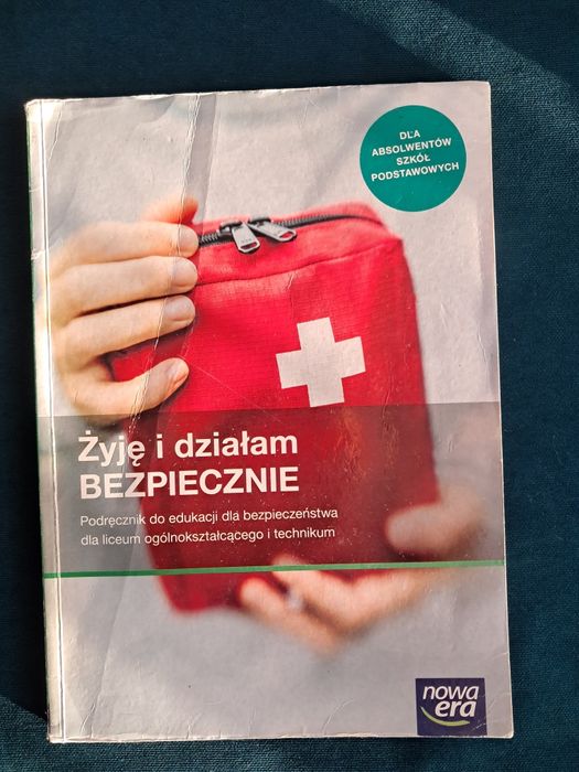 Żyję i działam bezpiecznie, podręcznik do edukacji dla bezpieczeństwa, liceum i technikum