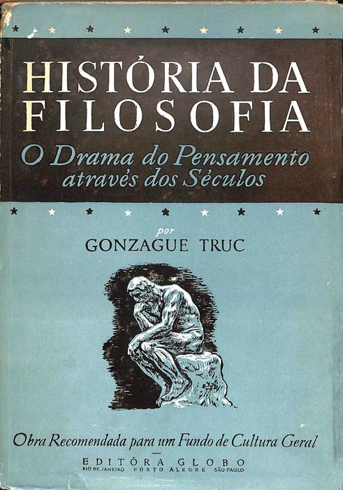 "História da Filosofia: O Drama do Pensamento através dos Séculos" de Gonzague Truc