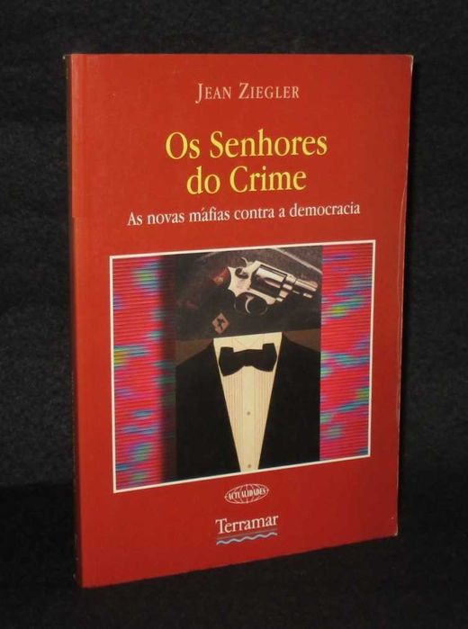 Livro Os Senhores do Crime Jean Ziegler