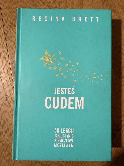 Regina Brett - Jesteś cudem