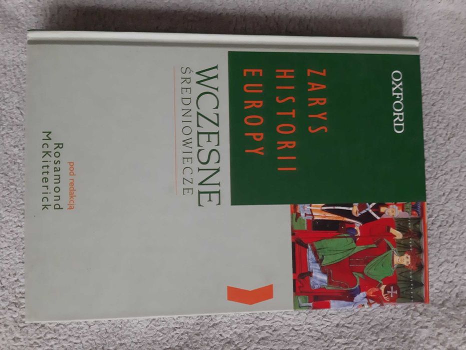 Zarys historii Europy. Wczesne średniowiecze - pod red. R. McKitterick