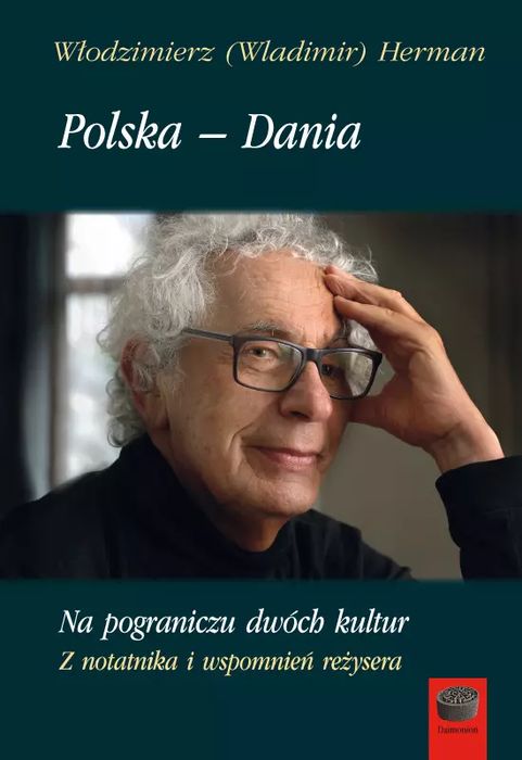 Polska - Dania. Na pograniczu dwóch kultur. Z notatnika i wspomnień reżysera. Marek Derewiecki. Nowy Produkt