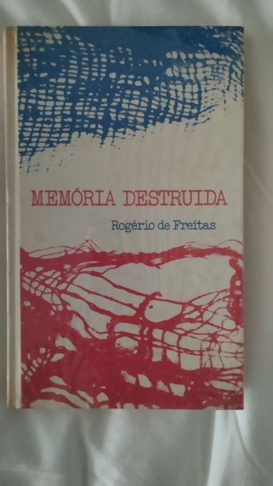 Memória Destruída -  Rogério de Freitas