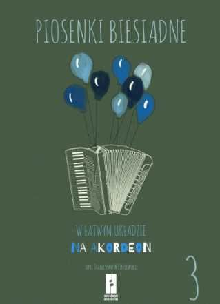 Książka piosenki biesiadne na akordeon cz. 3 Stanisław Wiśniewski