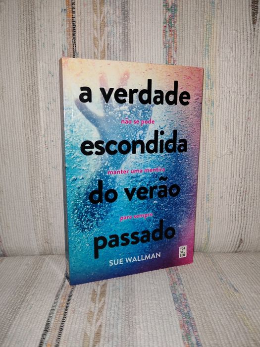 A verdade escondida do Verão passado | Sue Wallman (Portes grátis)