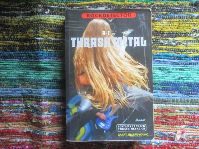 Rockdefector A-Z of THRASH METAL - Gary Sharpe-Young Cherry Red Books