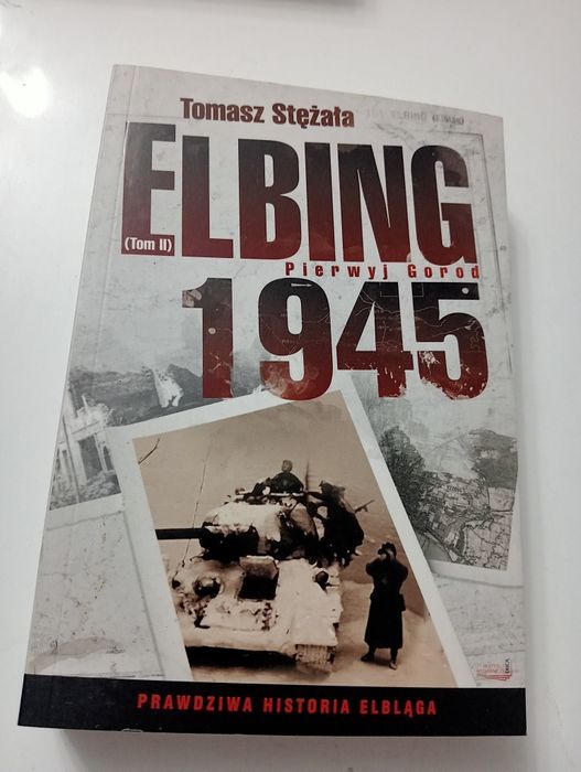 Elbing 1945 - Stężała tom 1 i 2