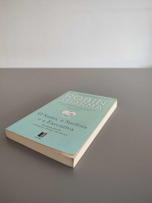 O Santo, o Surfista e a Executiva - Robin Sharma