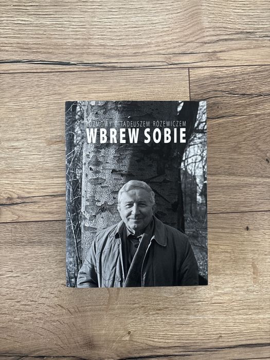 Wbrew sobie, Tadeusz Różewicz, książka z aurografem!