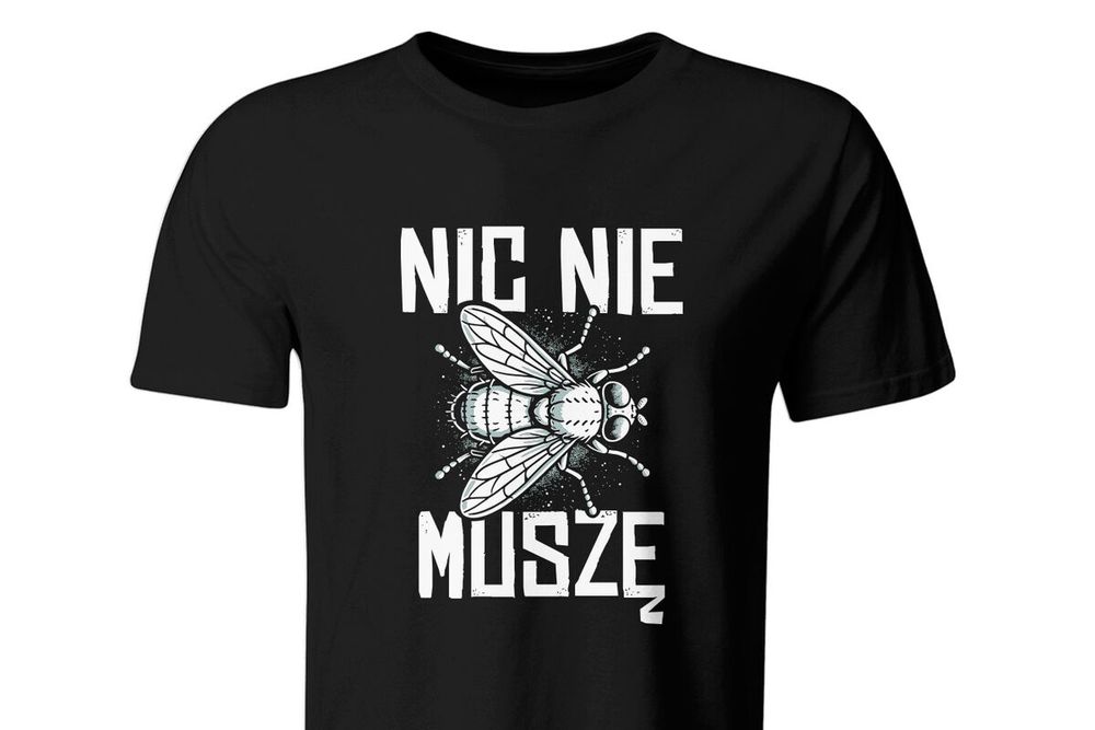 Koszulka Nic nie muszę. Śmieszny T-shirt z nadrukiem, roz. M