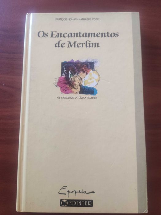 Os Encantamentos de Merlin de François Johan e Nathaele Vogel