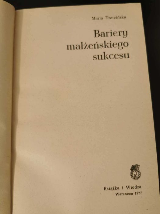 Bariery małżeńskiego sukcesu - Maria Trawińska