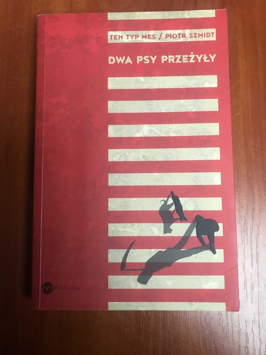 Ten Typ Mes / Piotr Szmidt Dwa psy przeżyły