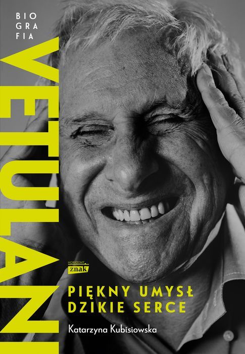 Vetulani. Piękny Umysł, Dzikie Serce  Katarzyna Kubisiowska