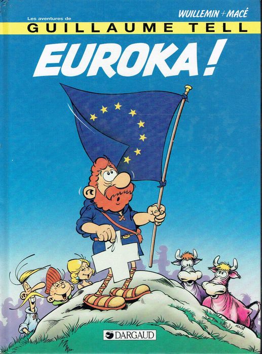 15057
Guillaume Tell - The Adventures of
Euroka !
by Wuillemin and Macé