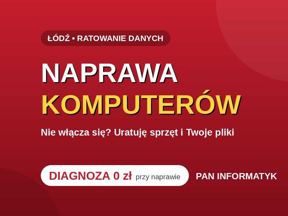 Naprawa komputerów Łódź - serwis, odzyskiwanie danych, dojazd