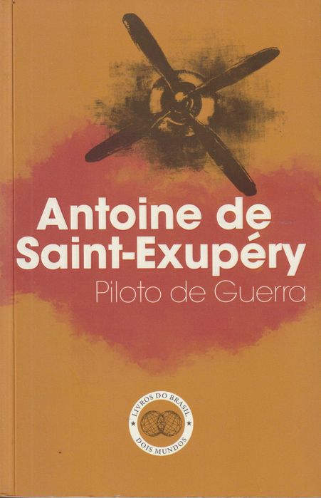 Piloto de Guerra - Antoine de Saint-Exupéry
