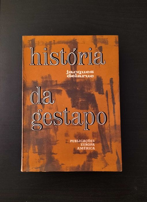 Jacques Delarue - História da Gestapo