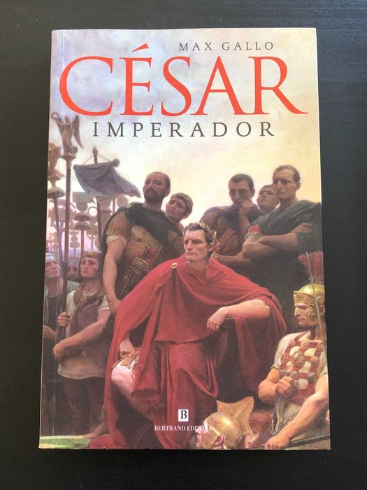 César Imperador - Max Gallo