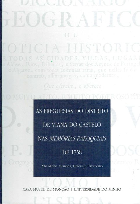 1051
As freguesias do distrito de Viana do Castelo nas memórias