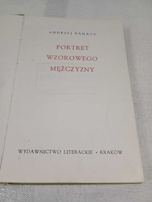Portret wzorowego mężczyzny. Andrzej Banach