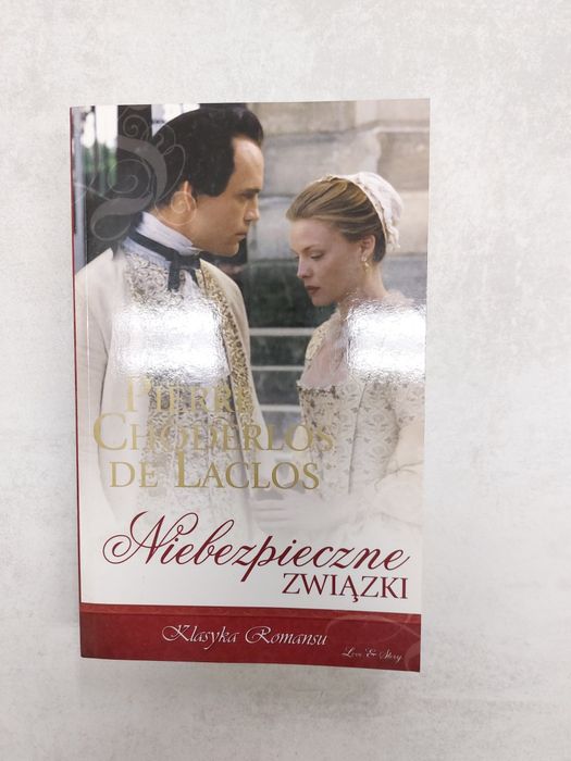 Niebezpieczne związki. Pierre Choderlos De Laclos