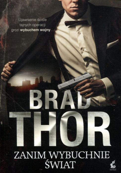 Zanim wybuchnie świat Brad Thor