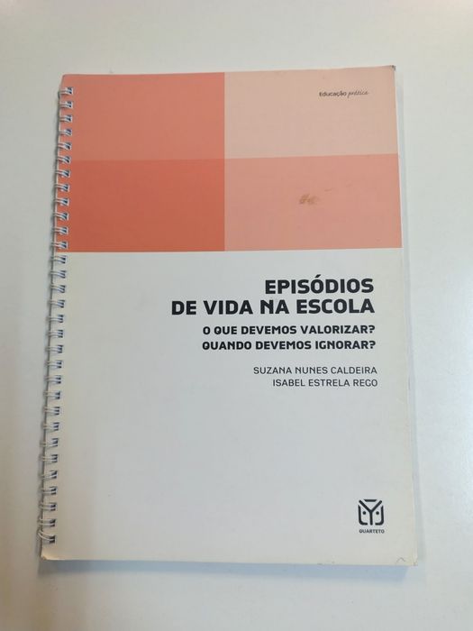 Episódios de vida na escola, de Suzana Nunes Caldeira e Isabel Estrela Rego
