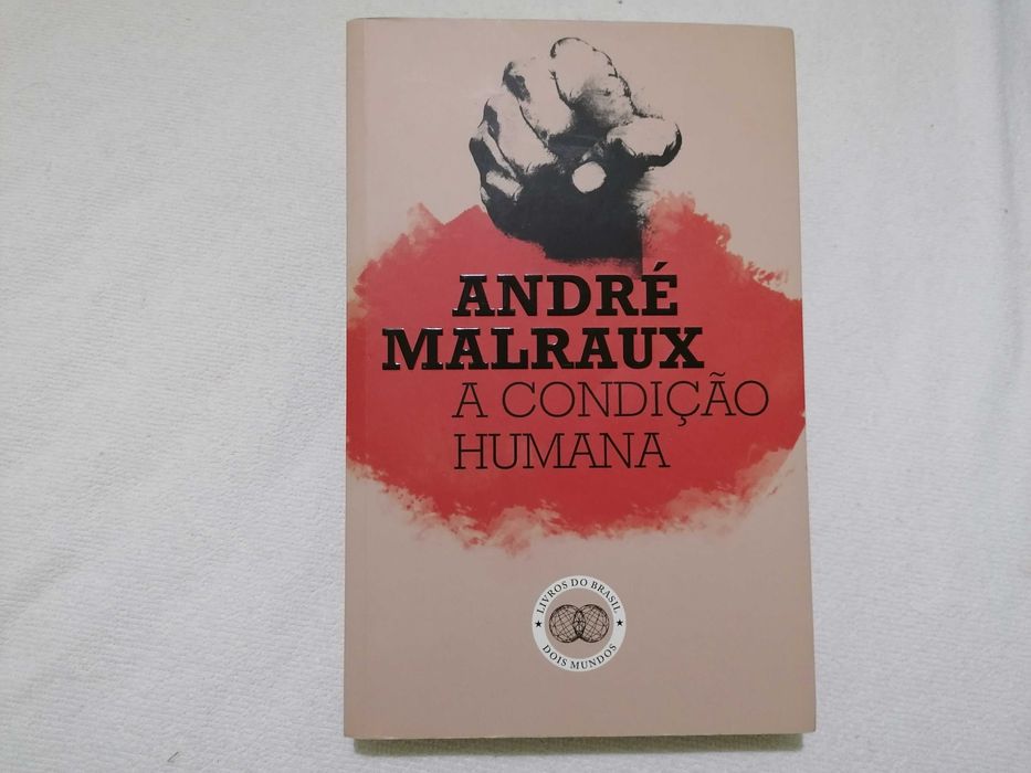 A Condição Humana, André Malraux, Livros do Brasil Março 2015