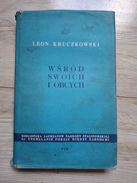 Wśród swoich i obcych, Leon Kruczkowski, ksiażka