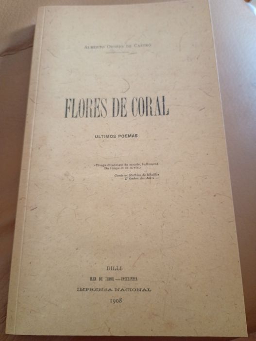 Flores de coral- Alberto osorio de Castro-1908-Efacsmile-A bela e o monstro-1ediçao-Excelente estado-12E -Menina e Moça-B Ribeiro-1e.-C.L.-9E Desde 2E