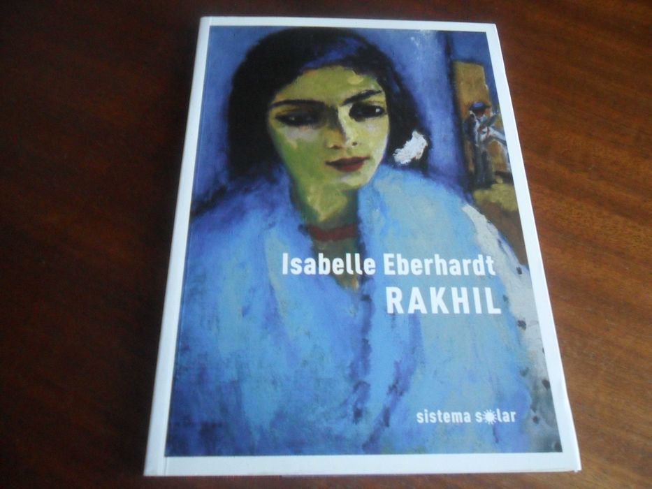 "RAKHIL" de Isabelle Eberhardt - 1ª Edição de 2018