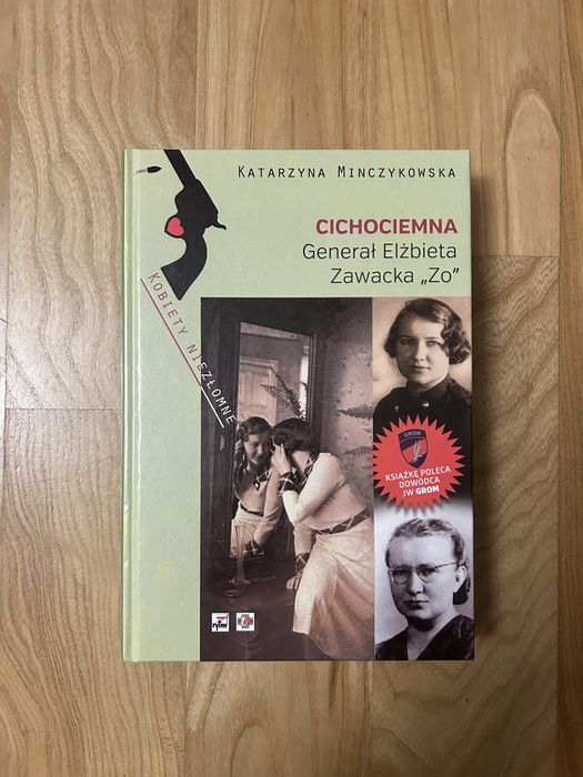 Cichociemna Generał Elżbieta Zawacka kobiety niezłomne Minczykowska