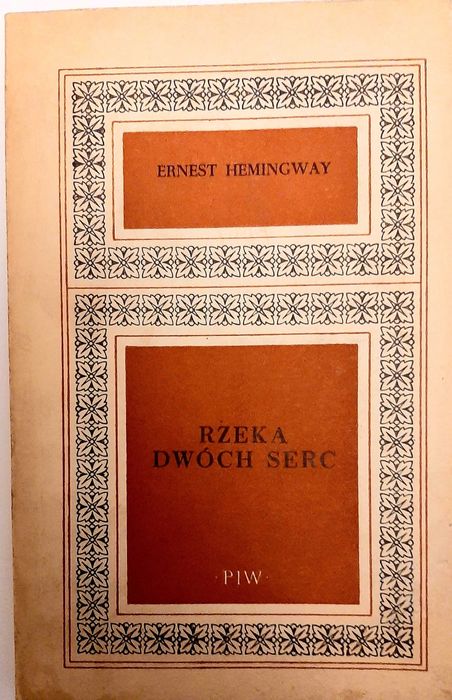 Ernest Hemingway , Rzeka dwóch serc