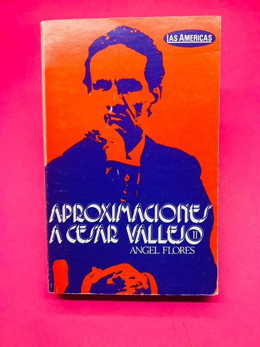 Aproximaciones a César Vallejo — Angel Flores