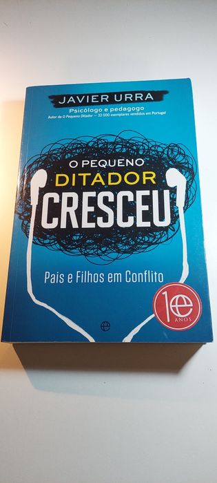 O Pequeno Ditador Cresceu - Javier Urra