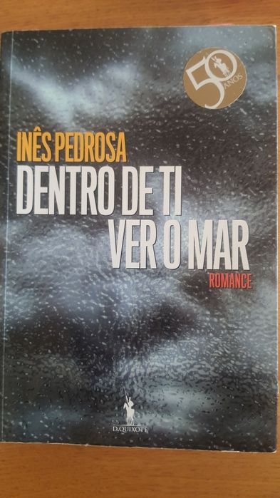 Ines Pedrosa- dentro de ti ver o mar