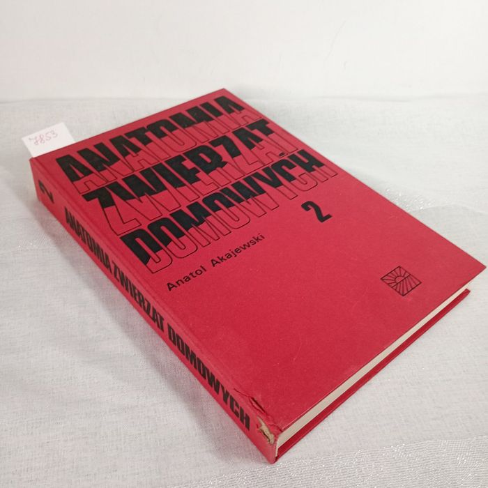 Anatomia zwierząt domowych 2 tomy. Anatol Akajewski