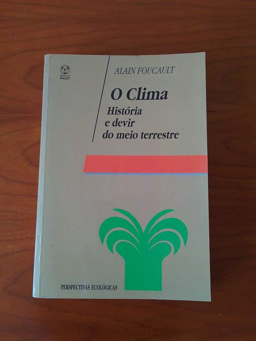 O Clima História e devir do meio terrestre de Alain Foucault