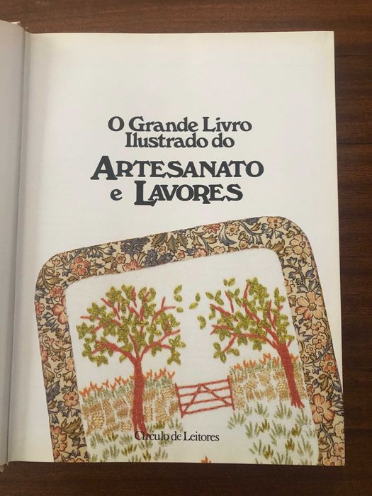 O Grande Livro Ilustrado do Artesanato e Lavores